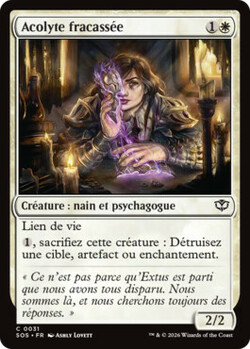 Acolyte fracassée